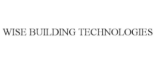 WISE BUILDING TECHNOLOGIES