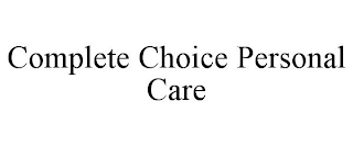 COMPLETE CHOICE PERSONAL CARE