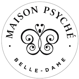 MAISON PSYCHÉ BELLE - DAME