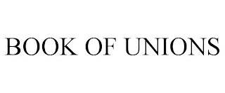 BOOK OF UNIONS