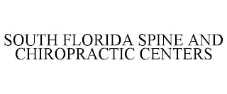 SOUTH FLORIDA SPINE AND CHIROPRACTIC CENTERS