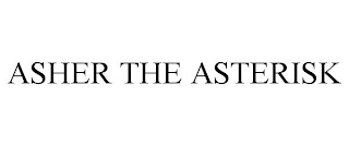ASHER THE ASTERISK