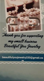 THANK YOU FOR SUPPORTING MY SMALL BUSINESS BEAUTIFUL YOU JEWELRY BEAUTIFULYOUJEWELRY220@GMAIL.COM