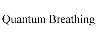 QUANTUM BREATHING