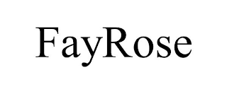 FAYROSE