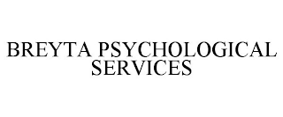 BREYTA PSYCHOLOGICAL SERVICES