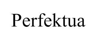PERFEKTUA