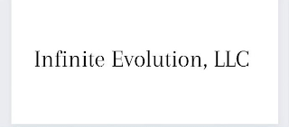INFINITE EVOLUTION, LLC