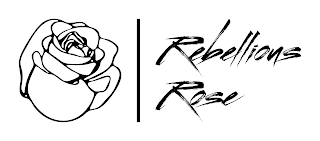 REBELLIOUS ROSE