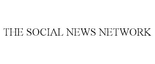 THE SOCIAL NEWS NETWORK