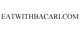 EATWITHBACARI.COM