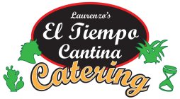 LAURENZO'S EL TIEMPO CANTINA CATERING