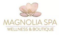 MAGNOLIA SPA WELLNESS & BOUTIQUE