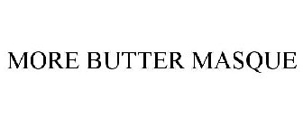 MORE BUTTER MASQUE
