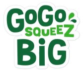 GOGO SQUEEZ BIG