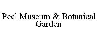 PEEL MUSEUM & BOTANICAL GARDEN