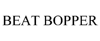 BEAT BOPPER