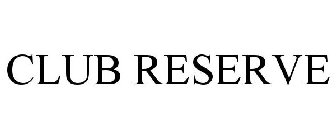 CLUB RESERVE