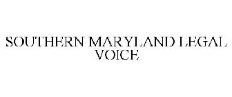 SOUTHERN MARYLAND LEGAL VOICE
