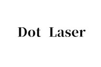 DOT LASER