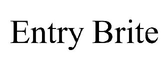 ENTRY BRITE