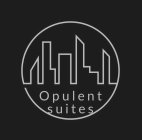 OPULENT SUITES