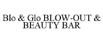 BLO & GLO BLOW-OUT & BEAUTY BAR