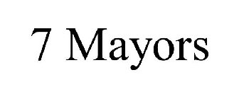 7 MAYORS