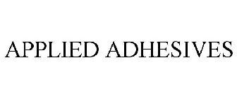 APPLIED ADHESIVES