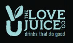 IU THE LOVE JUICE CO. DRINKS THAT DO GOOD