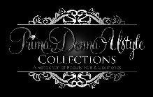 PRIMA DONNA USTYLE COLLECTIONS A REFLECTION OF BEAUTY HAIR & COSMETICS
