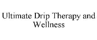 ULTIMATE DRIP THERAPY AND WELLNESS