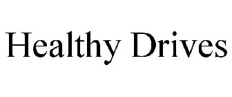 HEALTHY DRIVES