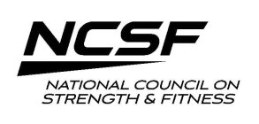 NCSF NATIONAL COUNCIL ON STRENGTH & FITNESS