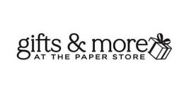 GIFTS & MORE AT THE PAPER STORE