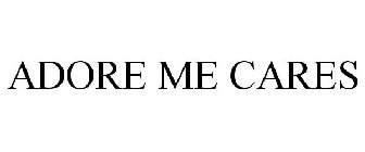 ADORE ME CARES