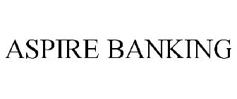 ASPIRE BANKING