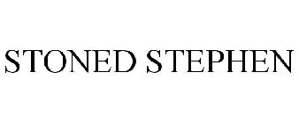STONED STEPHEN