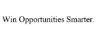 WIN OPPORTUNITIES SMARTER.