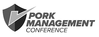 PORK MANAGEMENT CONFERENCE