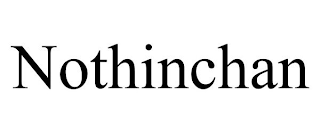 NOTHINCHAN
