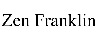 ZEN FRANKLIN