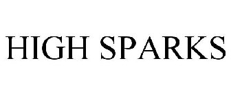 HIGH SPARKS
