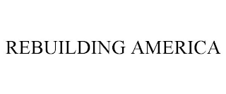 REBUILDING AMERICA