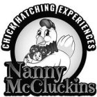 CHICK HATCHING EXPERIENCES NANNY MCCLUCKINS