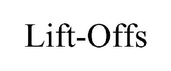 LIFT-OFFS