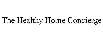 THE HEALTHY HOME CONCIERGE