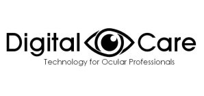 DIGITAL CARE TECHNOLOGY FOR OCULAR PROFESSIONALS