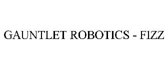 GAUNTLET ROBOTICS - FIZZ