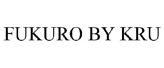 FUKURO BY KRU
